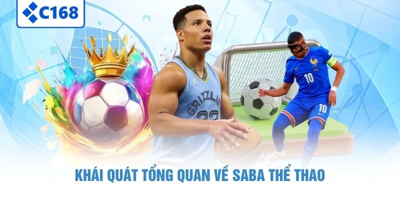 SABA Thể Thao - Đỉnh Cao Giải Trí Dành Cho Người Đam Mê 2 Khái quát tổng quan về SABA thể thao